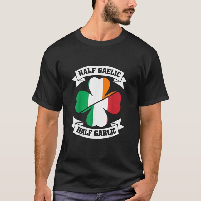 Irish italiensk halgaelisk halv vitlök Saint Patri T Shirt (Framsida)
