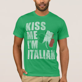 Irish Kiss Me jag är italiensk St patrick's day Tee