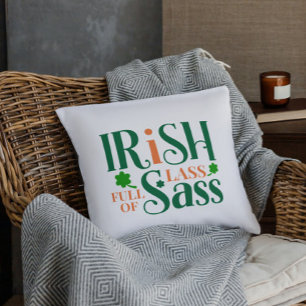 Irish Lass Fullt of Sass Funny St patrick's day Kudde