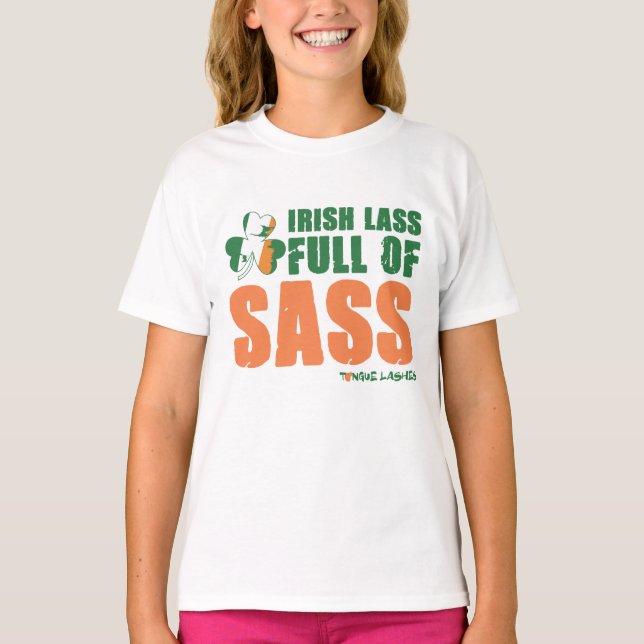 Irish Lass Fullt of Sass T-Shirt (Framsida)