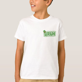 Irish Leprechaun Hat Bruh St. Paddy's Day Humor T Shirt