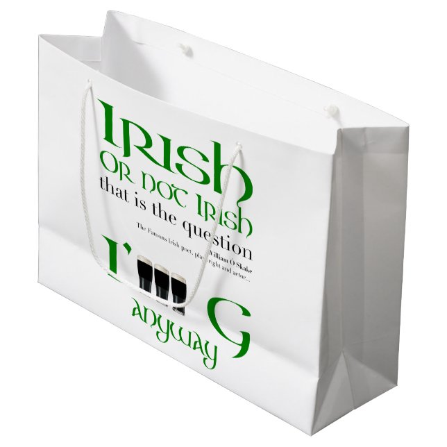 Irish not Irish Original St Patrick Large Gift Bag (Framsidan Vinklad)