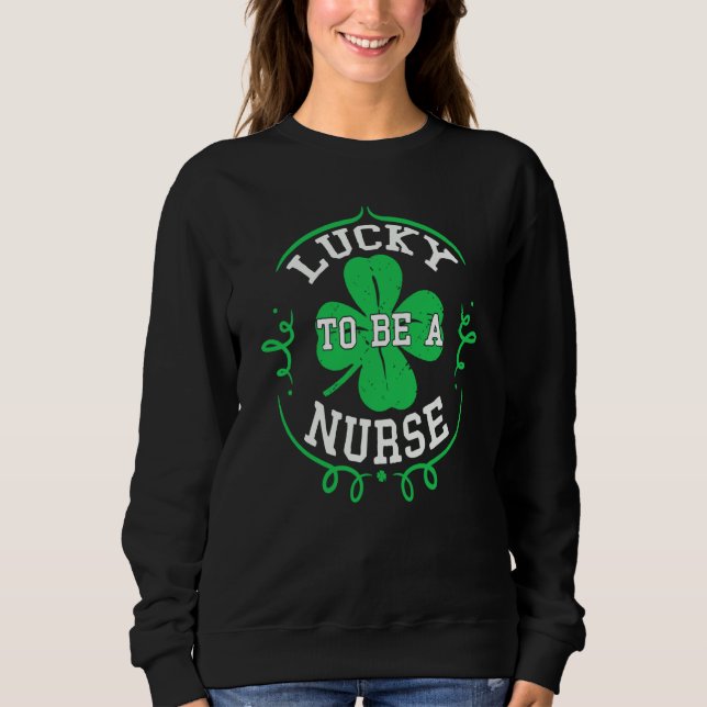 Irish Nurses Lucky To Be A Nurse St Patrick's Day  T Shirt (Framsida)