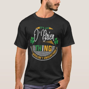 Irish - O'Brien Sak Du skulle inte förstå T Shirt