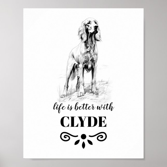 Irish Setter Life är bättre med Anpassningsbar Hun Poster (Framsidan)