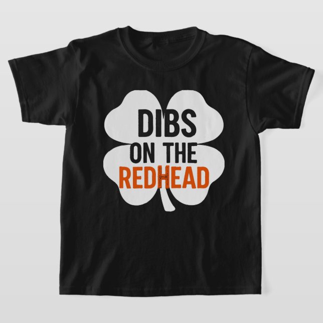 Irish Shamrock Dibs på Rödhåriget St. Paddy's T Shirt (Laydown)