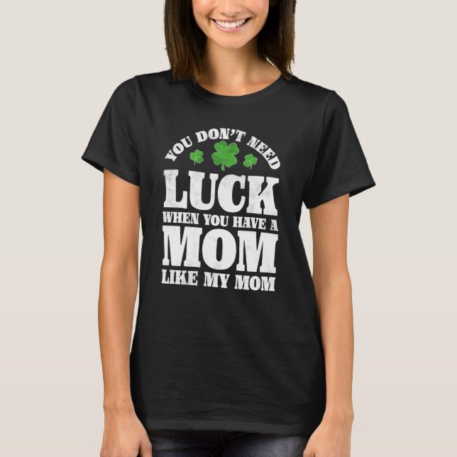 Irish Shamrock Lucky Mom St Patrick's Day Boys Gir T Shirt (Framsida)