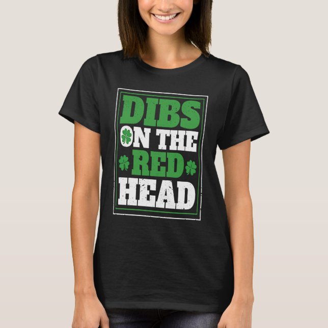 Irish Shamrock St Patrick's Day Drinking Dibs On T T Shirt (Framsida)