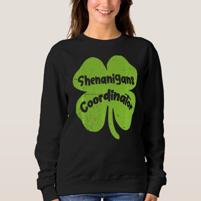 Irish Shenanigans Coordinator Teacher St Patrick' T Shirt (Framsida)