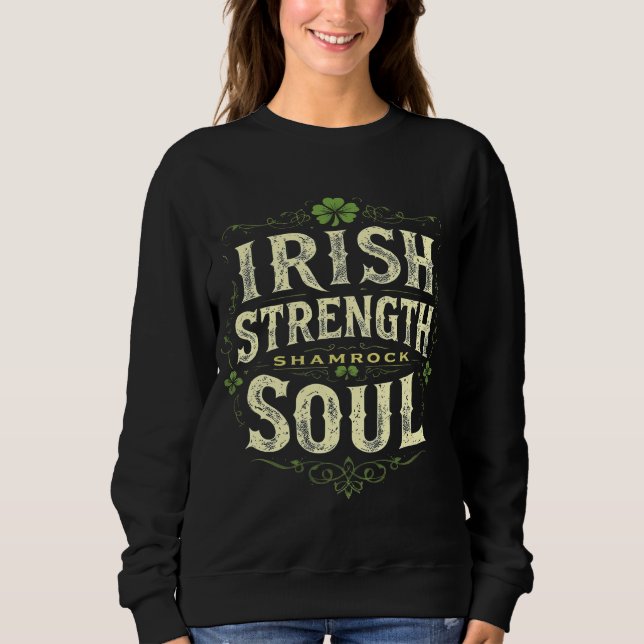 Irish Strength Shamrock Soul St. Patrick's Day T Shirt (Framsida)