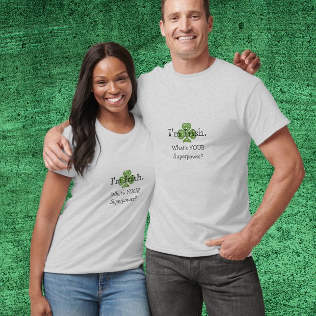 Irish Superpower T-Shirt (Skapare uppladdad)