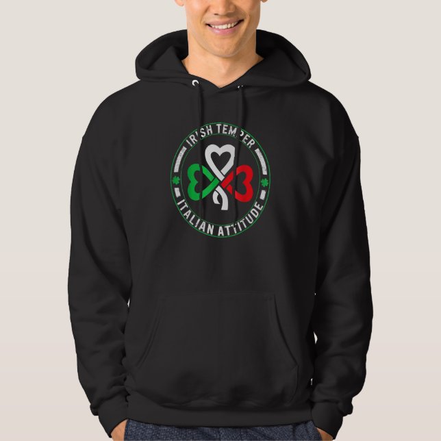 Irish Temper Italy Attitude St patrick's day Hoodie (Framsida)