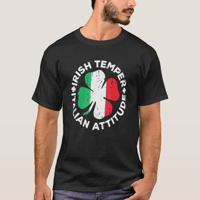 Irish Temper Italy Attitude T-St patrick's day T Shirt (Framsida)