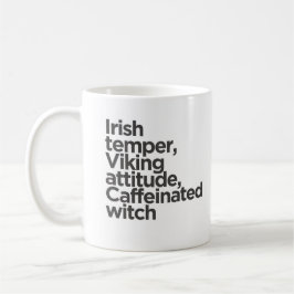 Irish Temper, Viking Attitude, Caffeinerad Witch Kaffemugg