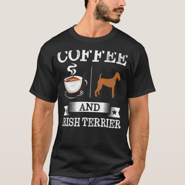 Irish Terrier Shirt Coffee and Irish Terrier Cute T (Framsida)
