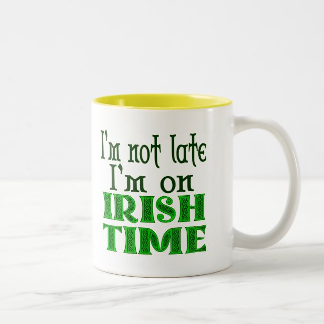 Irish Time Funny Sayed Coffee Mugg (Höger)