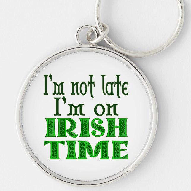Irish Time Funy Saming Keychain Rund Silverfärgad Nyckelring (Framsidan)
