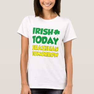 Irish Today Brazilien Imorgon Tee Shirt
