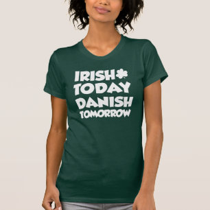 Irish Today Danish Morgon (ON MÖRK) T Shirt