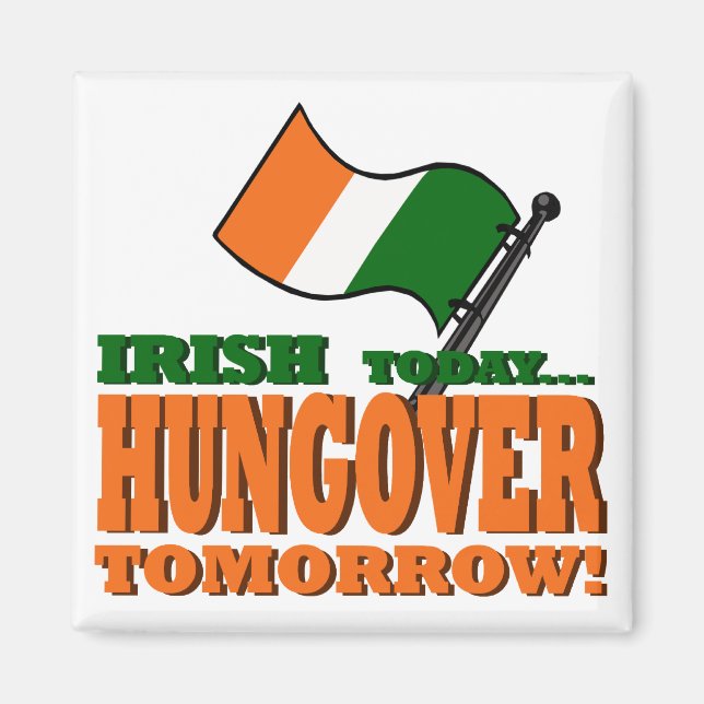 Irish Today Hung-over Morgondagens Magnet (Framsidan)