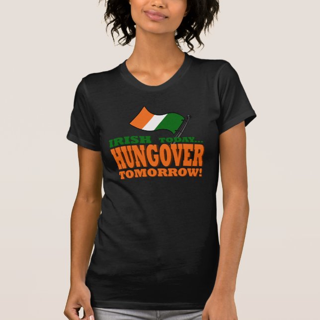 Irish Today Hung-over Morgondagens Shirt T (Framsida)