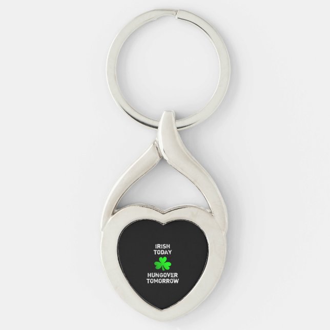 Irish Today Hungover Imorgon Funny Patrick's Day Twisted Heart Silverfärgad Nyckelring (Framsidan)
