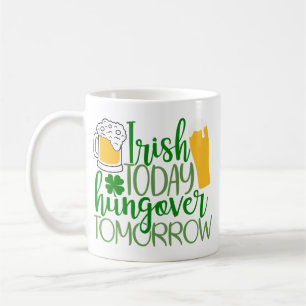 Irish Today, Hungover Imorgon Småbarn T-shirt Kaffemugg