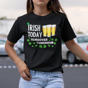 Irish Today Hungover imorgon St. Patrick's Day T Shirt