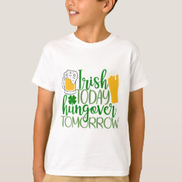 Irish Today, Hungover imorgon T Shirt