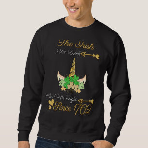 Irish We Drink We Fight 1762 Humor Lång Ärmad Tröja
