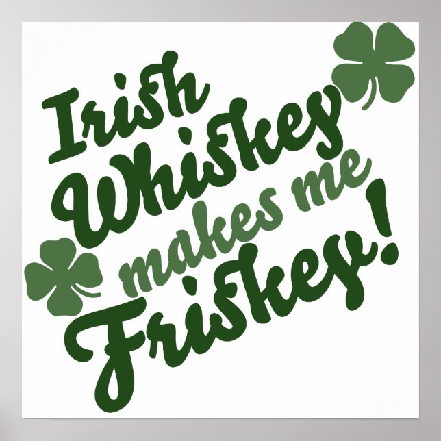 Irish Whiskey gör mig Friskey Poster (Framsidan)
