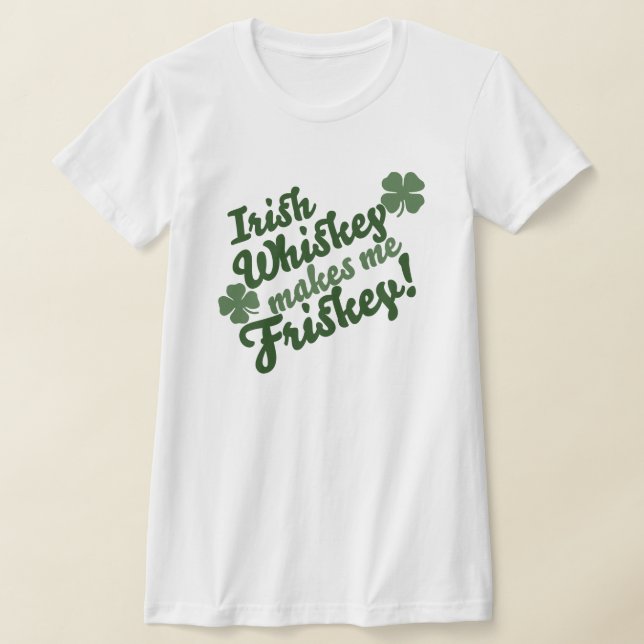 Irish Whiskey gör mig Friskey T Shirt (Laydown)
