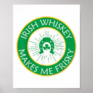 Irish Whiskey gör mig risky _1 Poster