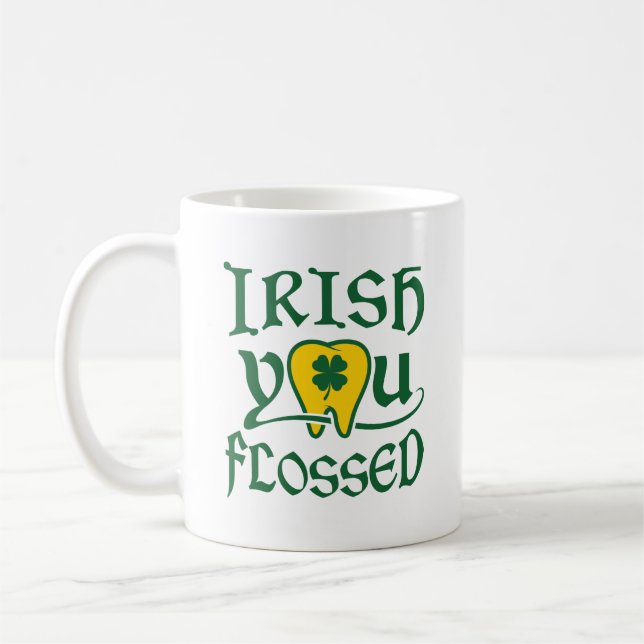 Irish You Flossed Dental St patricks day Kaffemugg (Vänster)