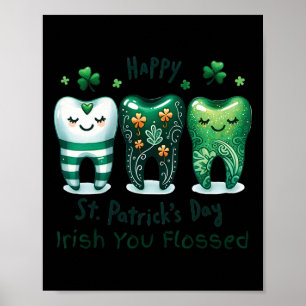 Irish You Flossed Roligt St Patricks Day Tandläkar Poster
