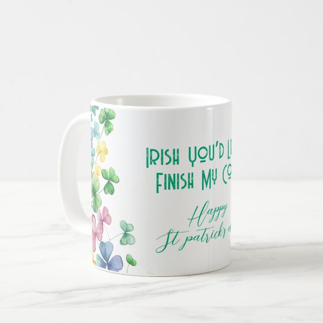 Irish You skulle låta mig Avsluta min kaffe Kaffemugg (Framsida vänster)