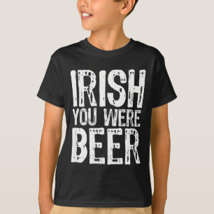 Irish You Var Öl Rolig St. Patrick's Day T Shirt