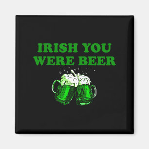 Irish You Var Öl, Roligt Öl St Patricks Day  Magnet