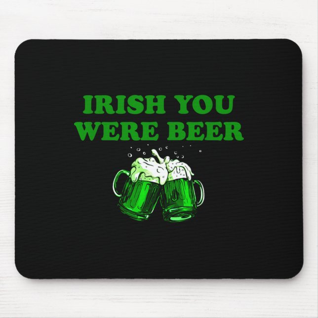 Irish You Var Öl, Roligt Öl St Patricks Day  Musmatta (Framsidan)