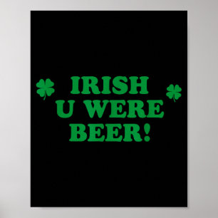 Irish You Were Beer, Roligt Söt Shamrock Saint Pat Poster