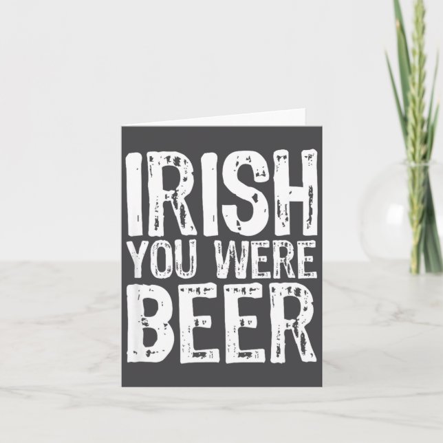 Irish You Were Beer Roligt St. Patrick's Day  Kort (Framsida)