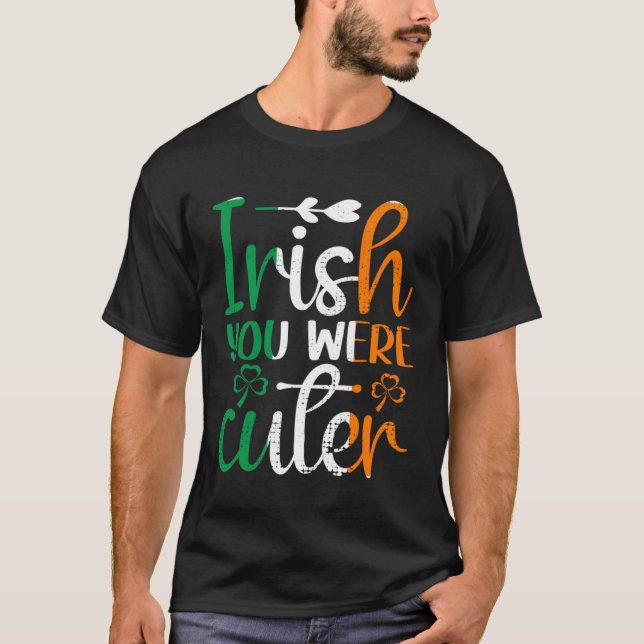 Irish You Were Cuter St Patricks Day Irish Flag Ir T Shirt (Framsida)