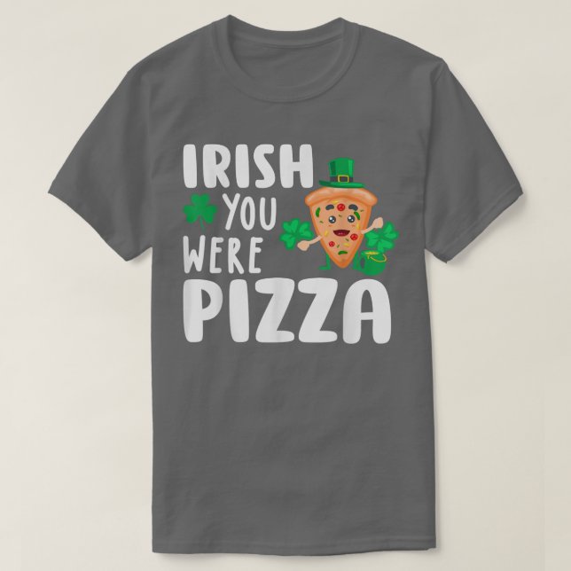 Irish You Were Pizza Shamrock Funny St Patricks Da T Shirt (Design framsida)