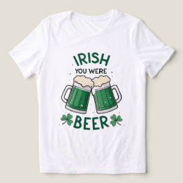 Iriska du var Beer Funny St patrick's day T Shirt