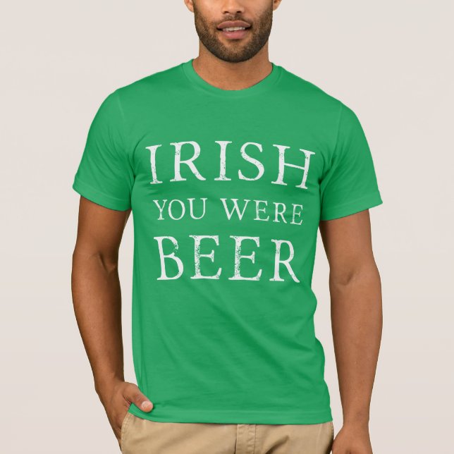 Iriska du var öl - St patricks day T Shirt (Framsida)