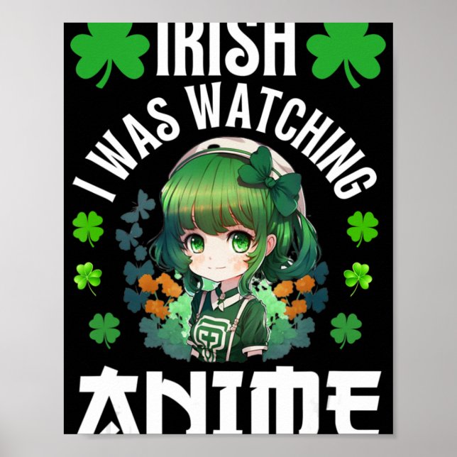 Iriska jag tittade på Anime St patrick's day Anime Poster (Framsidan)