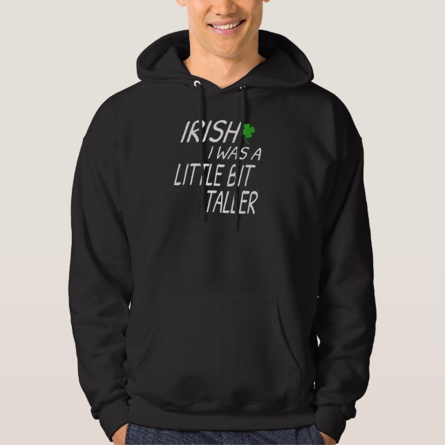 Iriska, jag var en liten aning hårfin St Patrick. Hoodie (Framsida)
