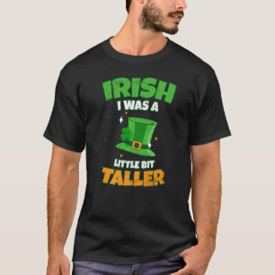 Iriska var jag lite längre för en irländsk pat t shirt