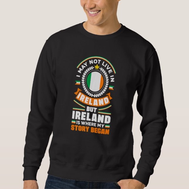 Irland Irish Ireland Flagga Quote Lång Ärmad Tröja (Framsida)