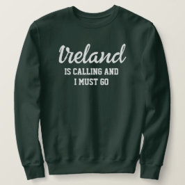 Irland säger att jag måste åka lång ärmad tröja